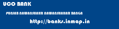 UCO BANK  PUNJAB NAWANSHAHR NAWANSHAHAR BANGA  banks information 
